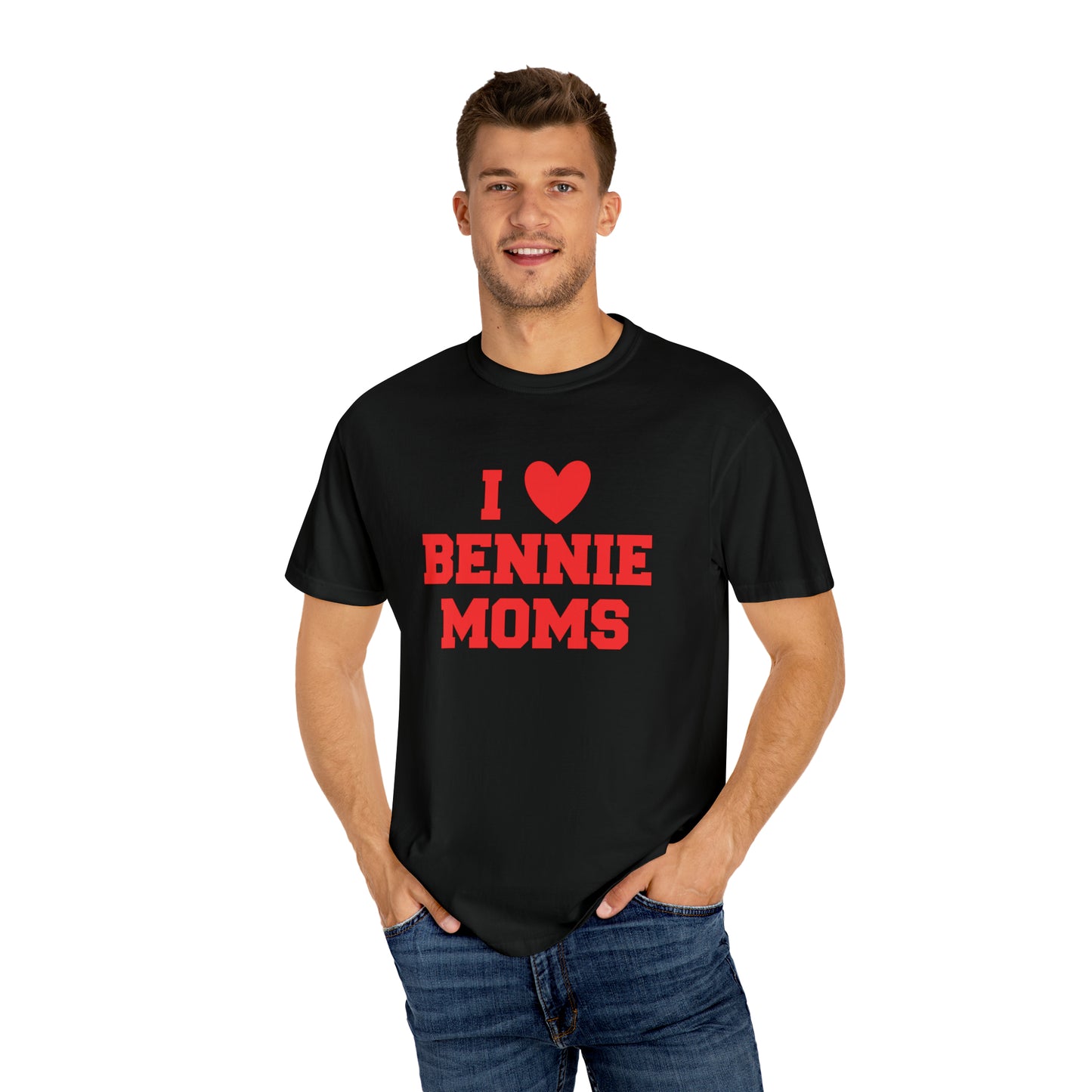 I Love Bennie Moms Unisex Garment-Dyed T-shirt