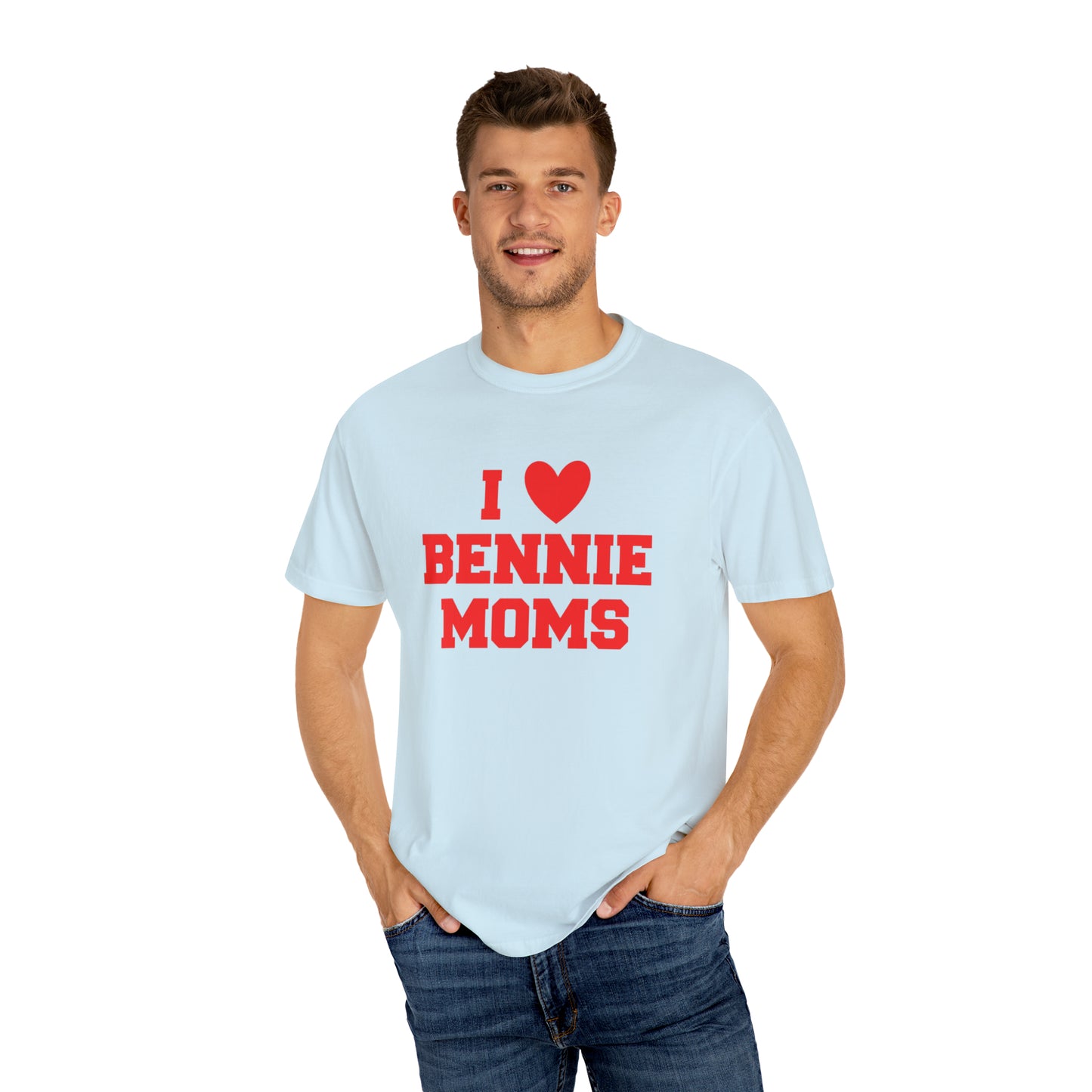 I Love Bennie Moms Unisex Garment-Dyed T-shirt